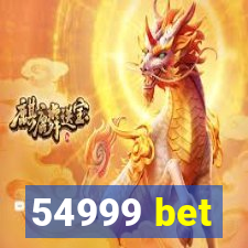 54999 bet